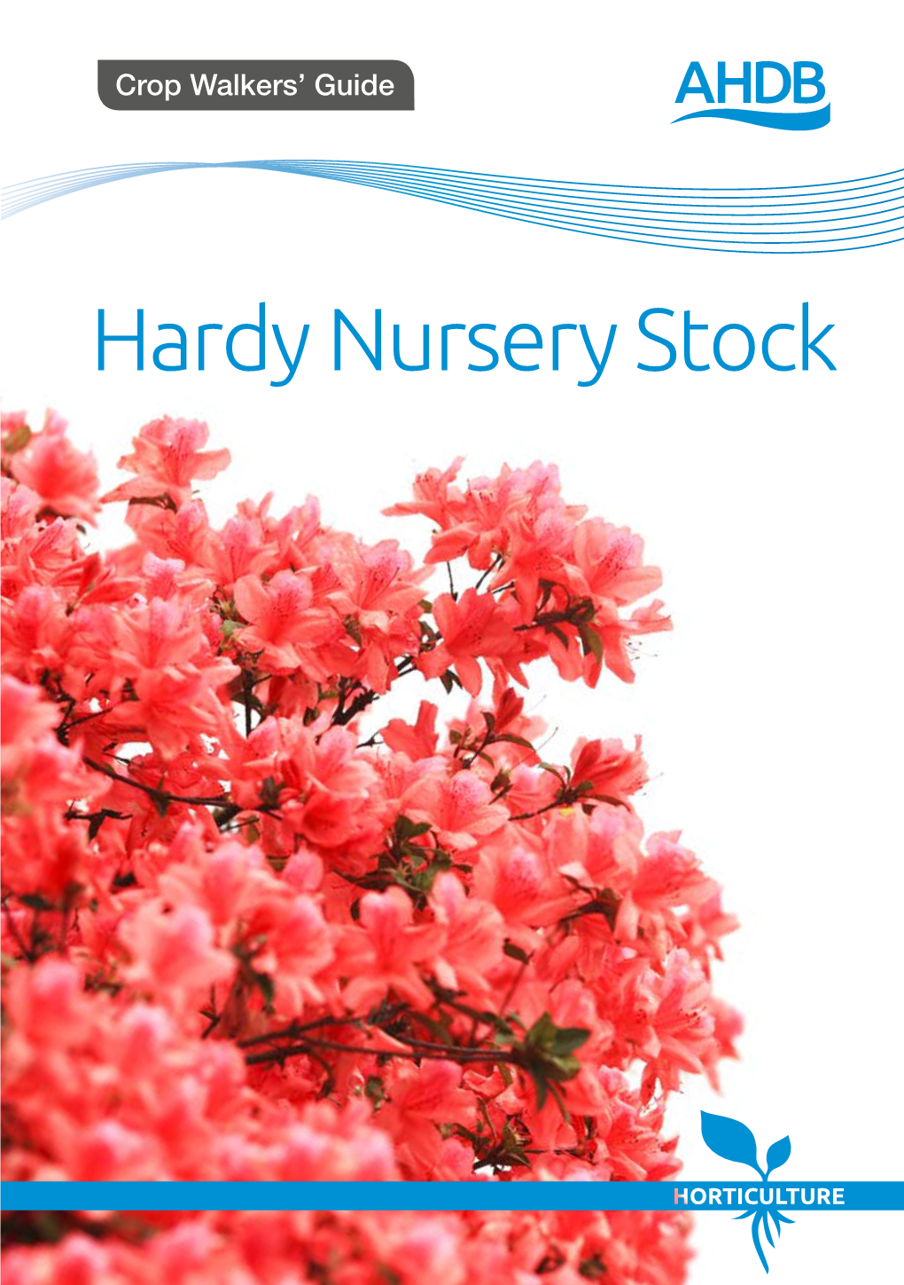 Hardy Nursery Stock Produced for You By