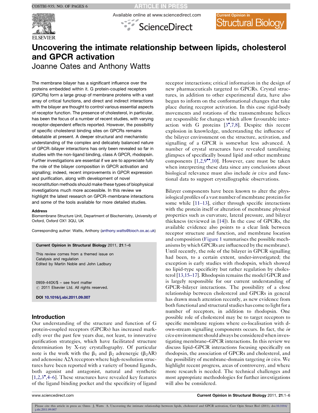 Uncovering the Intimate Relationship Between Lipids, Cholesterol and GPCR Activation, Curr Opin Struct Biol (2011), Doi:10.1016/ J.Sbi.2011.09.007