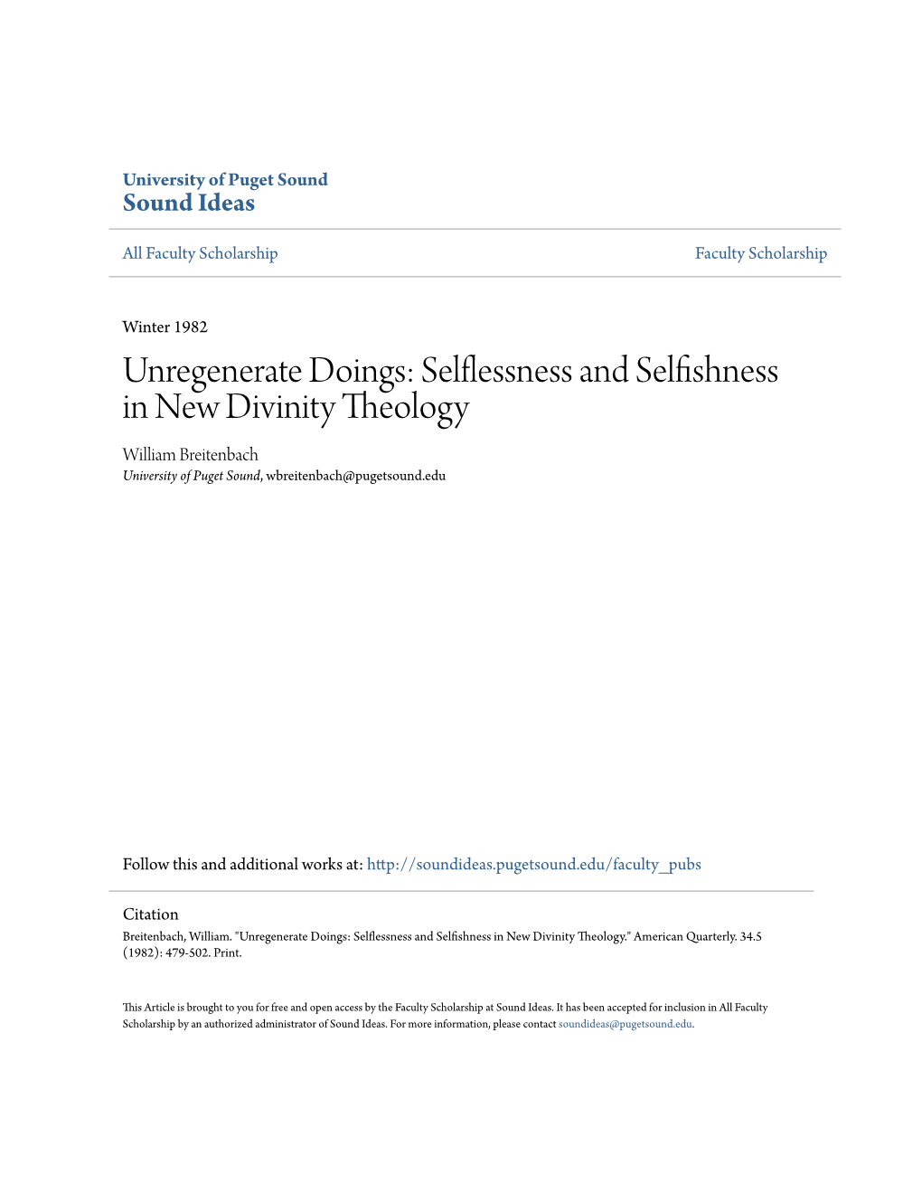 Unregenerate Doings: Selflessness and Selfishness in New Divinity Theology William Breitenbach University of Puget Sound, Wbreitenbach@Pugetsound.Edu