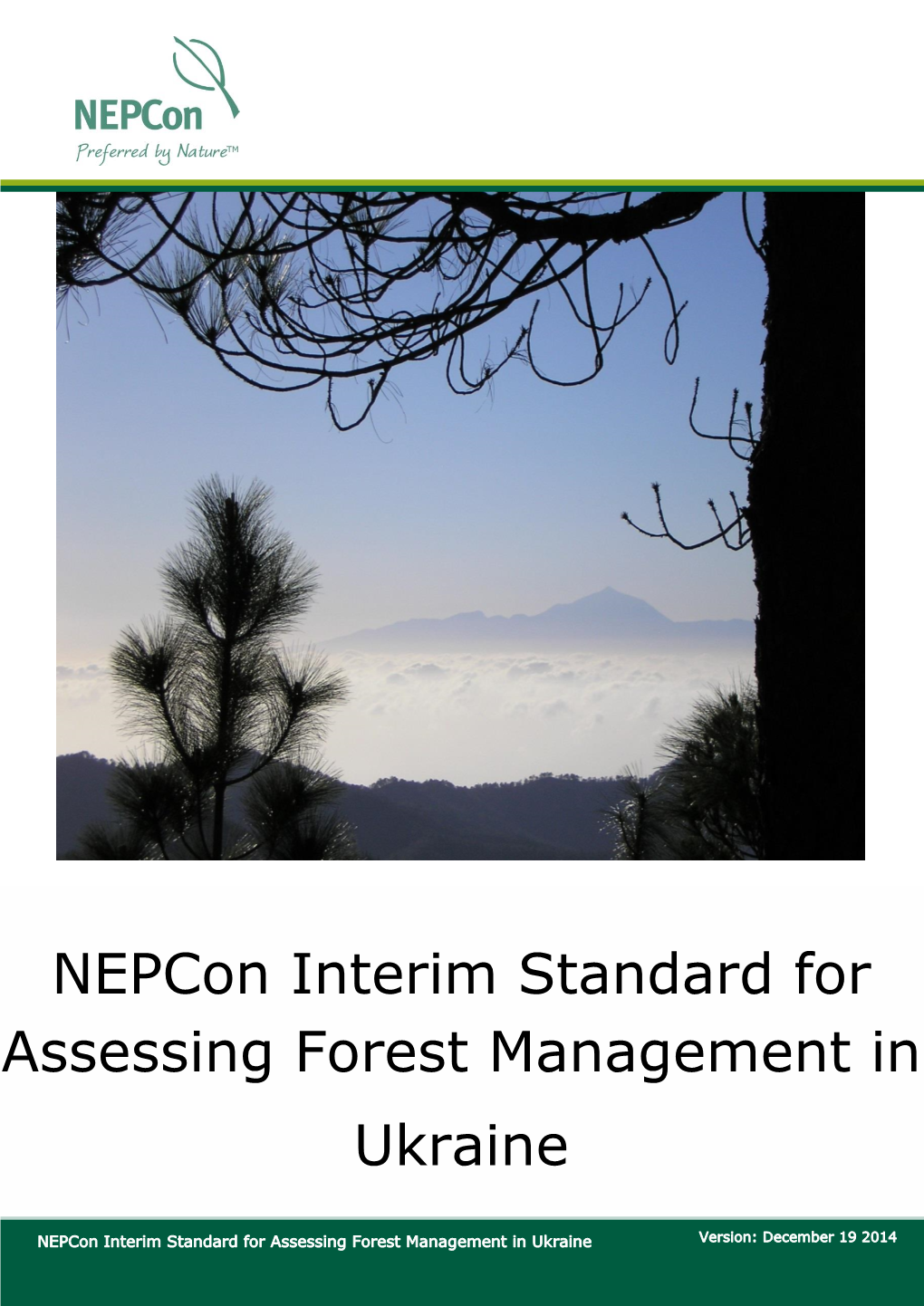 Nepcon Interim Standard for Assessing Forest Management in Ukraine