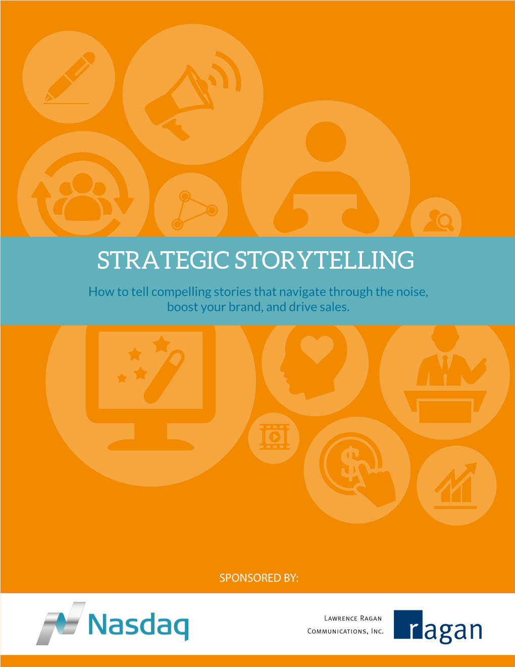 STRATEGIC STORYTELLING How to Tell Compelling Stories That Navigate Through the Noise, Boost Your Brand, and Drive Sales