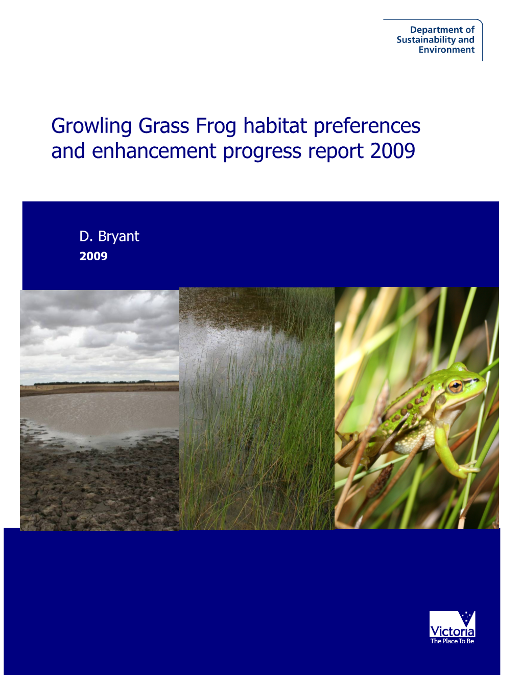 Growling Grass Frog Habitat Preferences and Enhancement Progress Report 2009