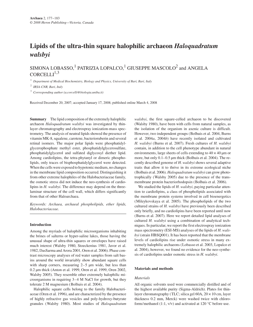 Lipids of the Ultra-Thin Square Halophilic Archaeon Haloquadratum Walsbyi