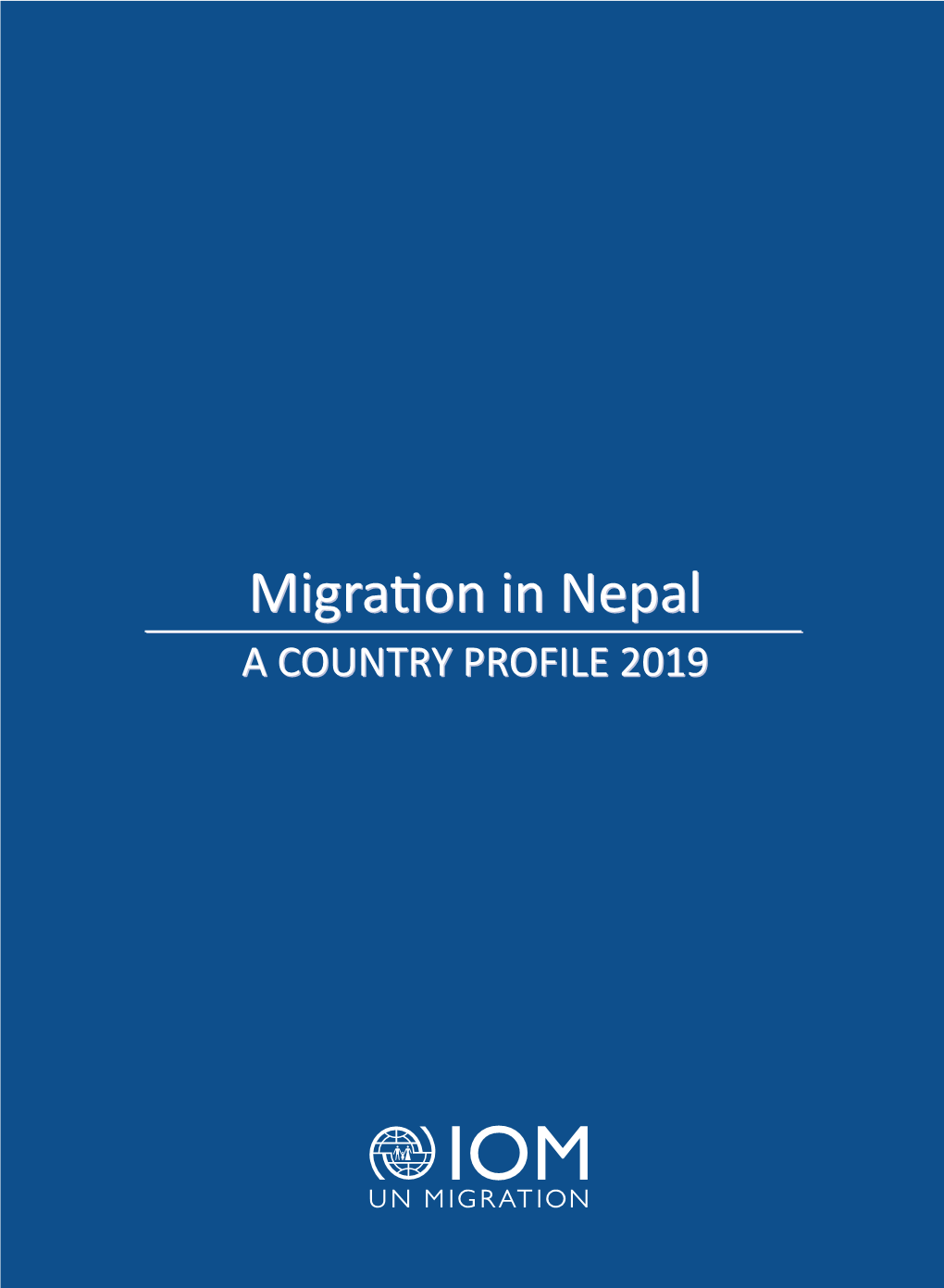 Migration in Nepal: a Country Profile 2019 Iii