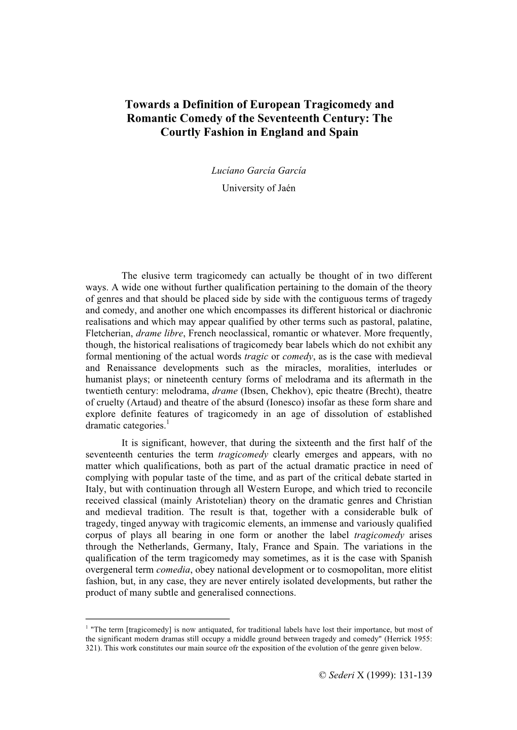 Towards a Definition of European Tragicomedy and Romantic Comedy of the Seventeenth Century: the Courtly Fashion in England and Spain