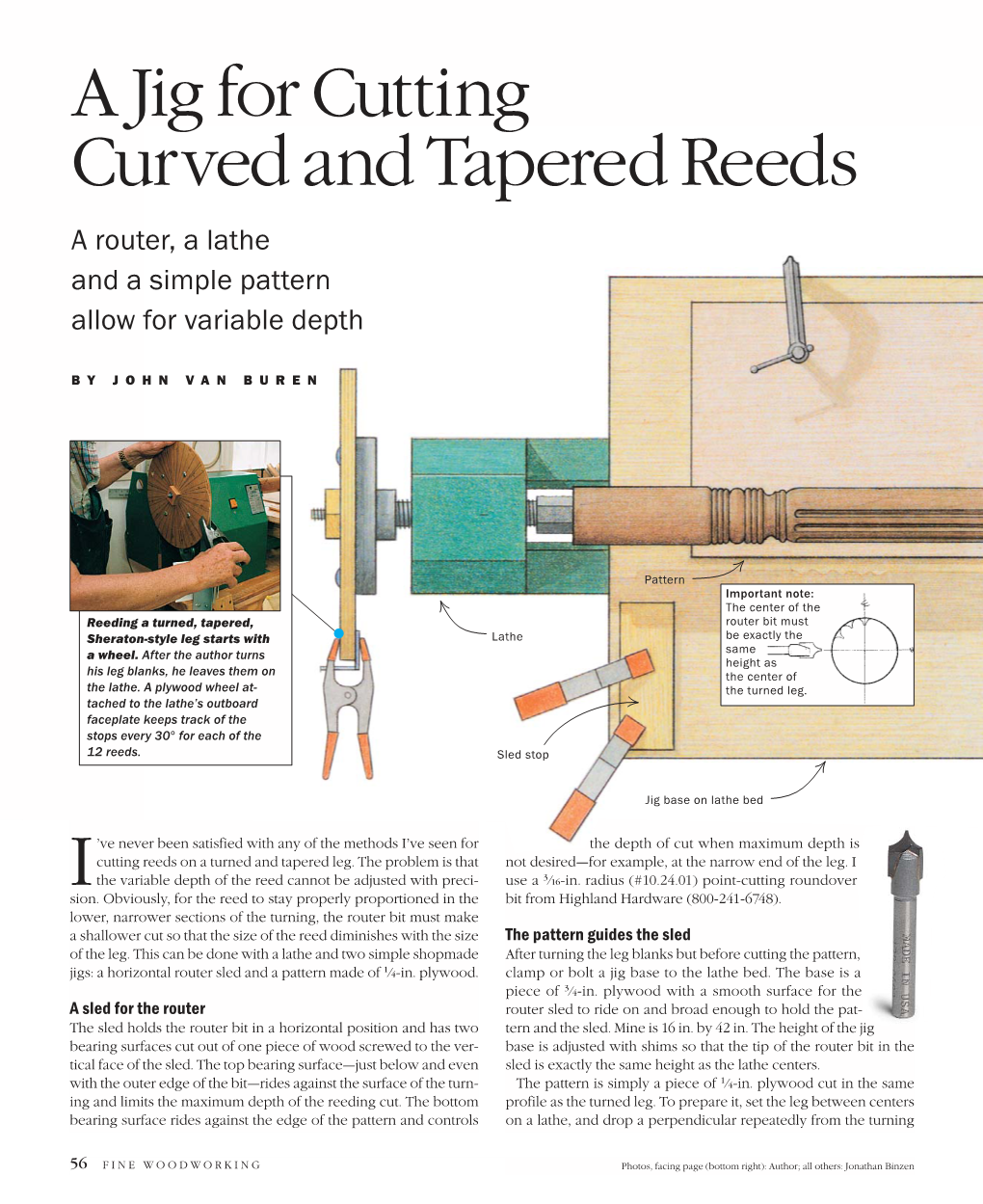 A Jig for Cutting Curved and Tapered Reeds a Router, a Lathe and a Simple Pattern Allow for Variable Depth