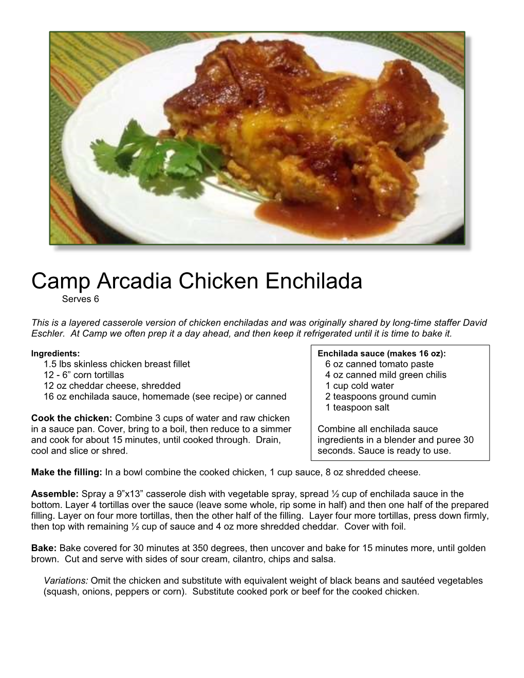 Camp Arcadia Chicken Enchilada Serves 6