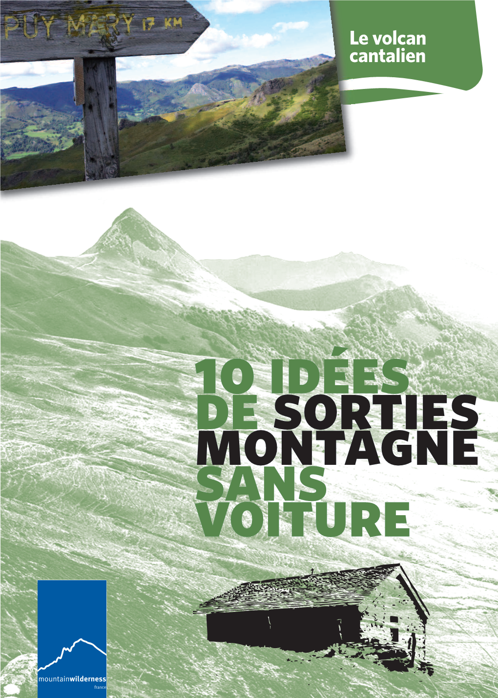 10 Idées De Sortie Montagne Sans Voiture : Le Volcan Cantalien