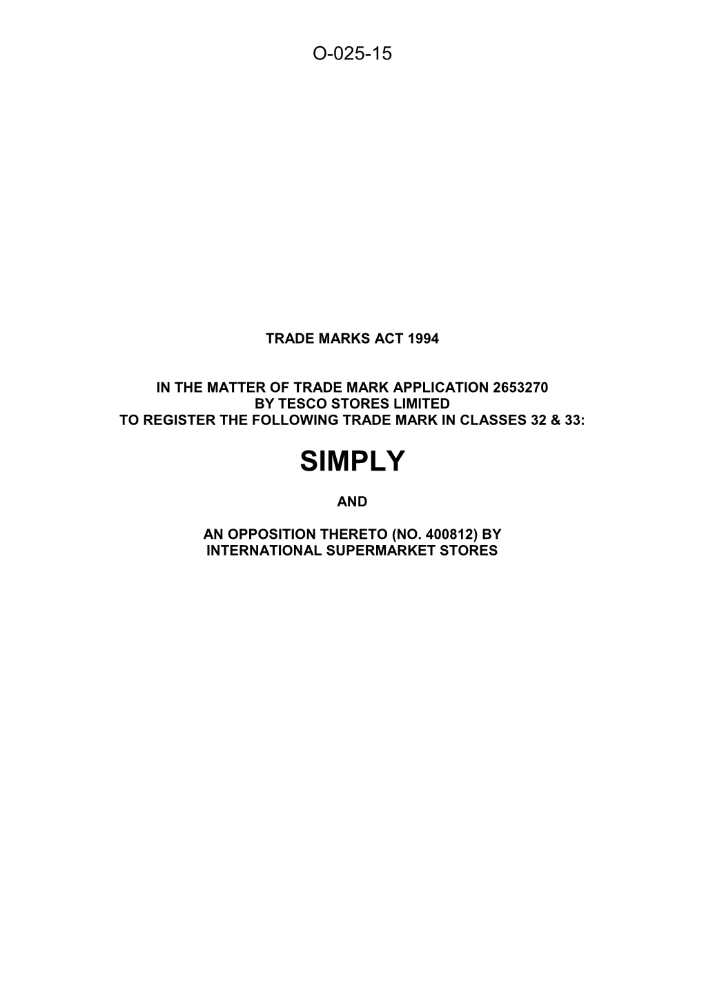 Trade Marks Inter Partes Decision O/025/15