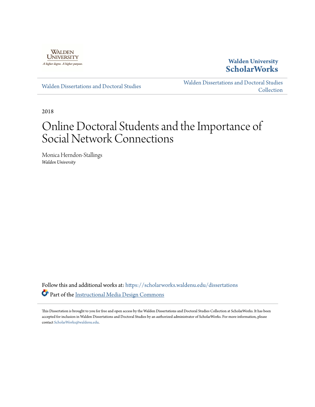 Online Doctoral Students and the Importance of Social Network Connections Monica Herndon-Stallings Walden University
