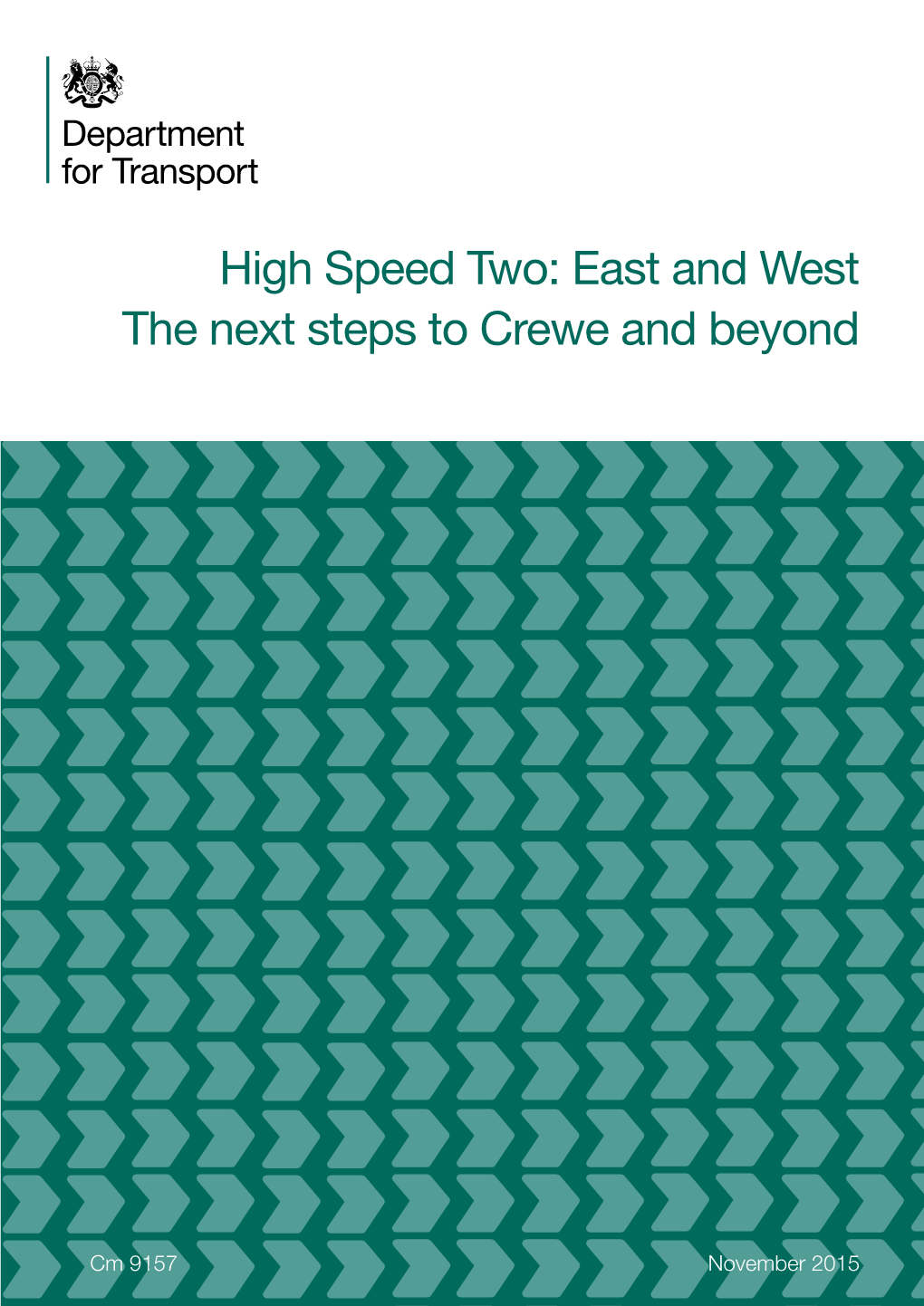 High Speed Two: East and West the Next Steps to Crewe and Beyond