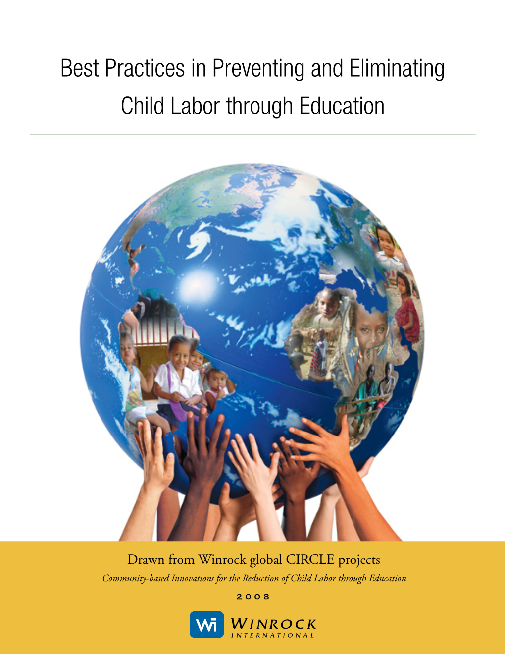 Best Practices in Preventing and Eliminating Child Labor Through Education