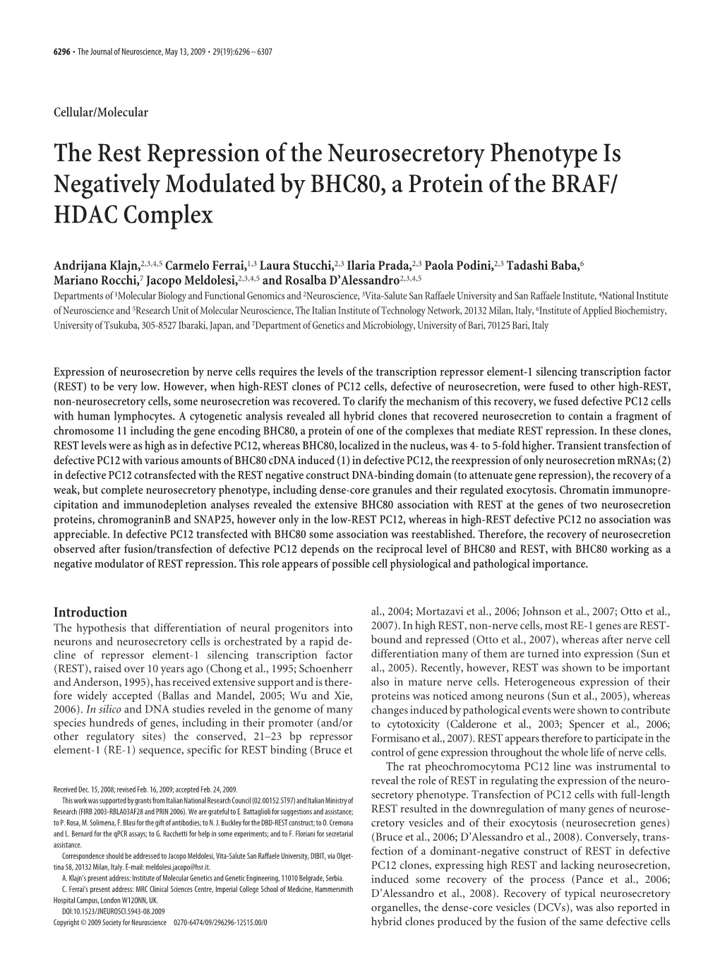 The Rest Repression of the Neurosecretory Phenotype Is Negatively Modulated by BHC80, a Protein of the BRAF/ HDAC Complex