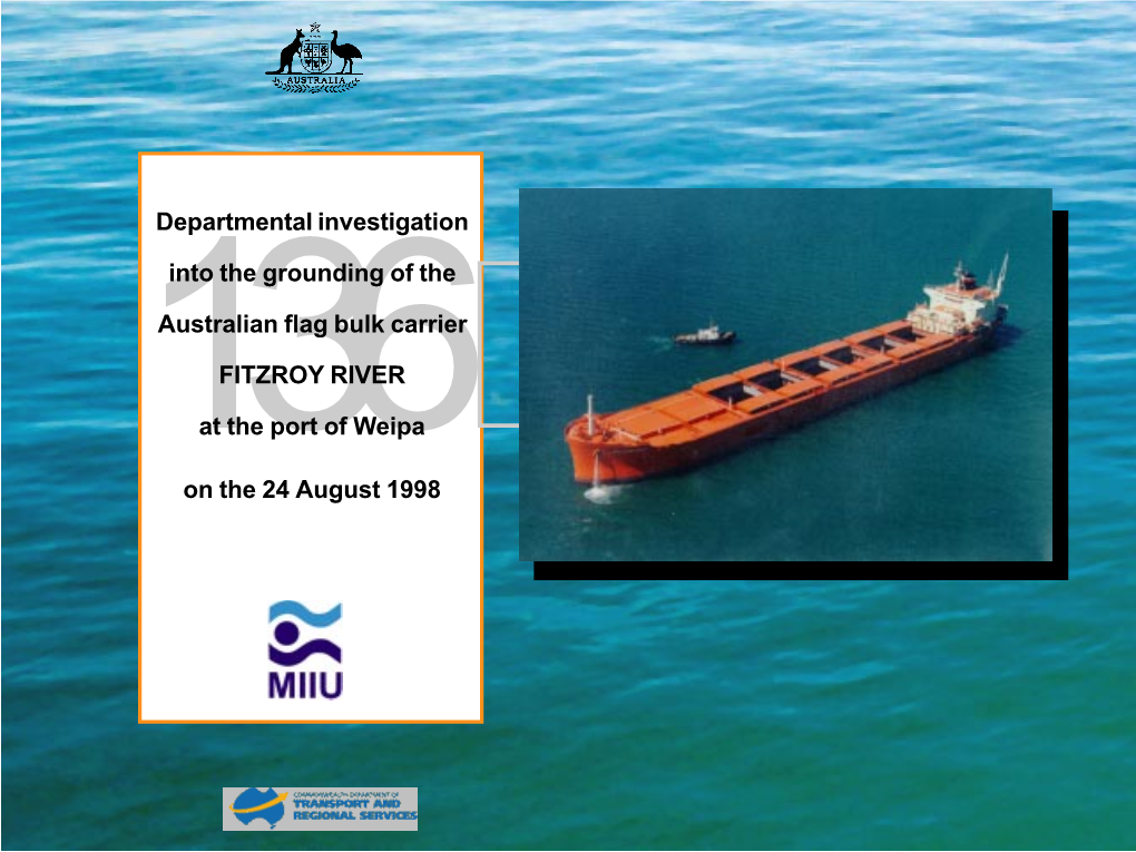 Investigation Into the Grounding of the Australian Flag Bulk Carrier FITZROY