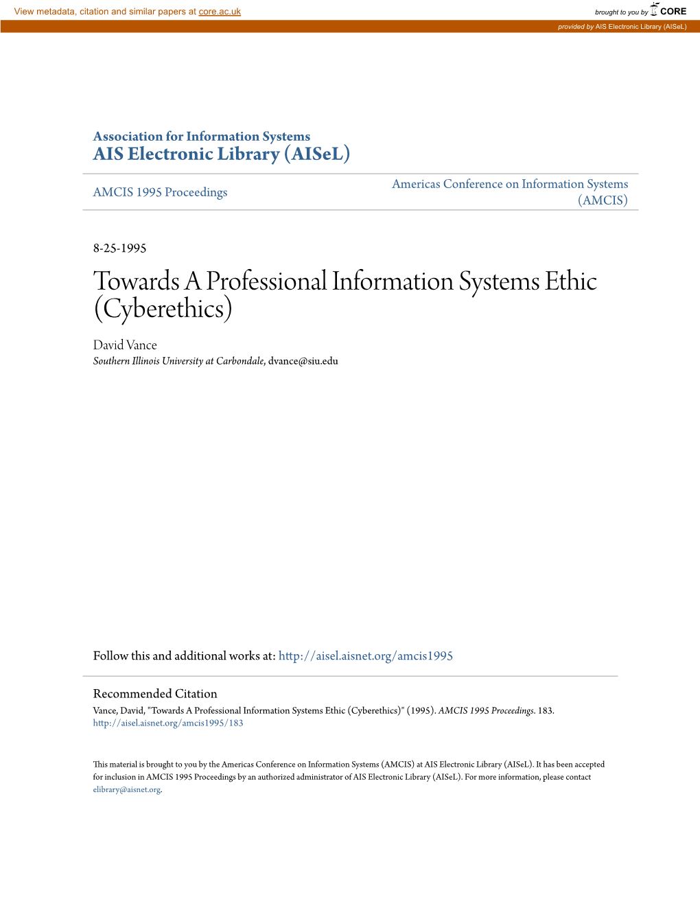 Towards a Professional Information Systems Ethic (Cyberethics) David Vance Southern Illinois University at Carbondale, Dvance@Siu.Edu