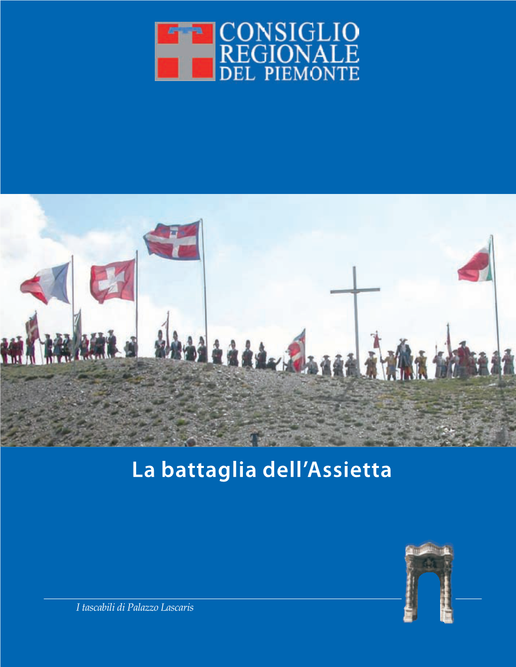 La Battaglia Dell'assietta (Ottobre 2014)