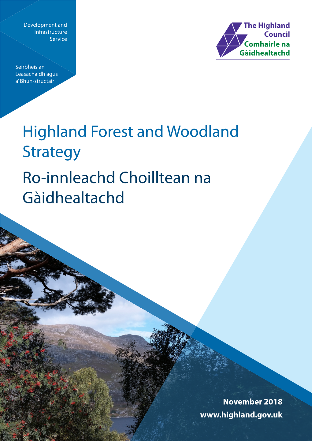 Highland Forest and Woodland Strategy Ro-Innleachd Choilltean Na Gàidhealtachd