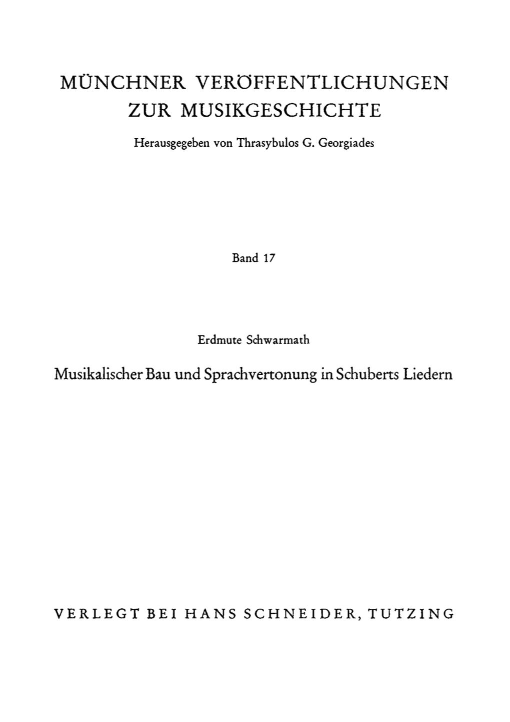 Musikalischer Bau Und Sprachvertonung in Schuberts Liedern