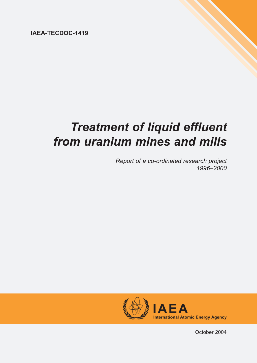 Treatment of Liquid Effluent from Uranium Mines and Mills