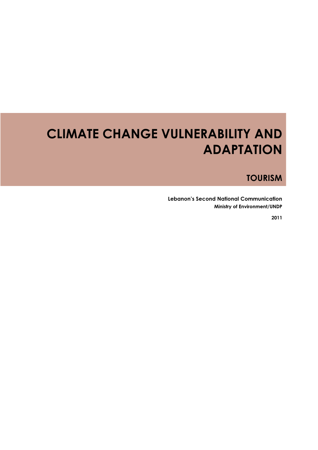 Climate Change VULNERABILITY and ADAPTATION of the TOURISM