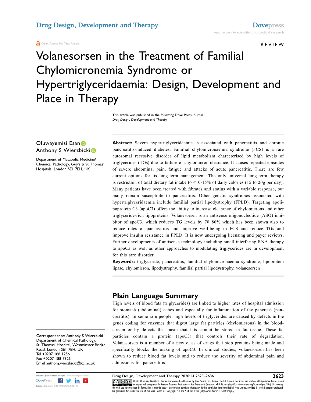 Volanesorsen in the Treatment of Familial Chylomicronemia Syndrome Or Hypertriglyceridaemia: Design, Development and Place in Therapy