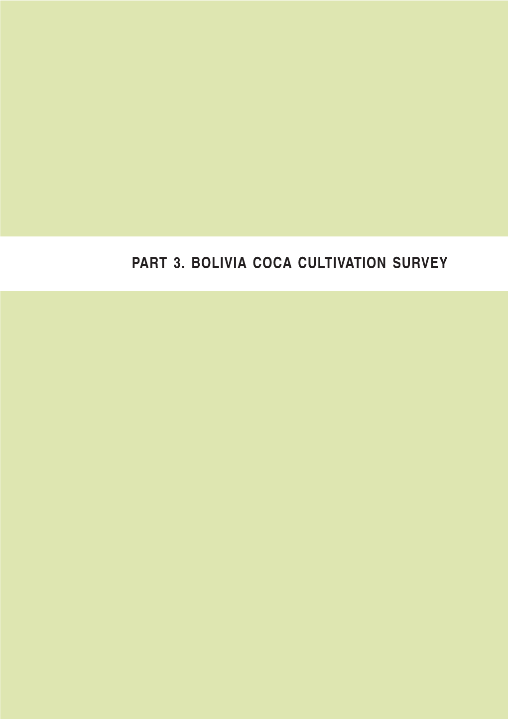 Part 3. Bolivia Coca Cultivation Survey