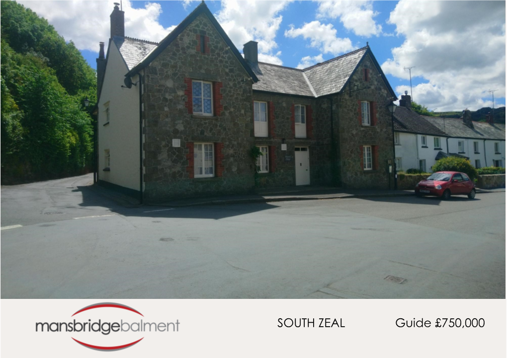 SOUTH ZEAL Guide £750,000