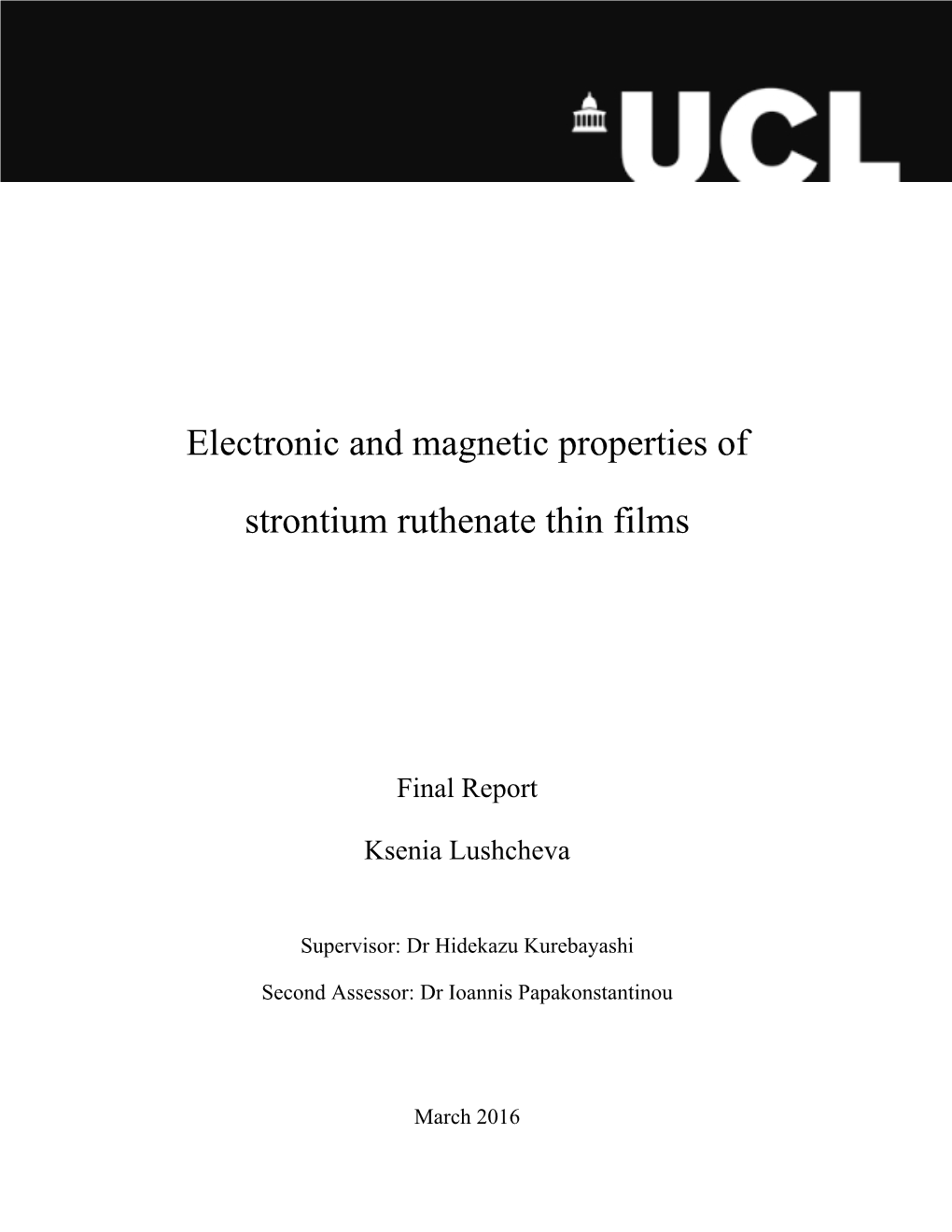 Electronic and Magnetic Properties of Strontium Ruthenate Thin Films