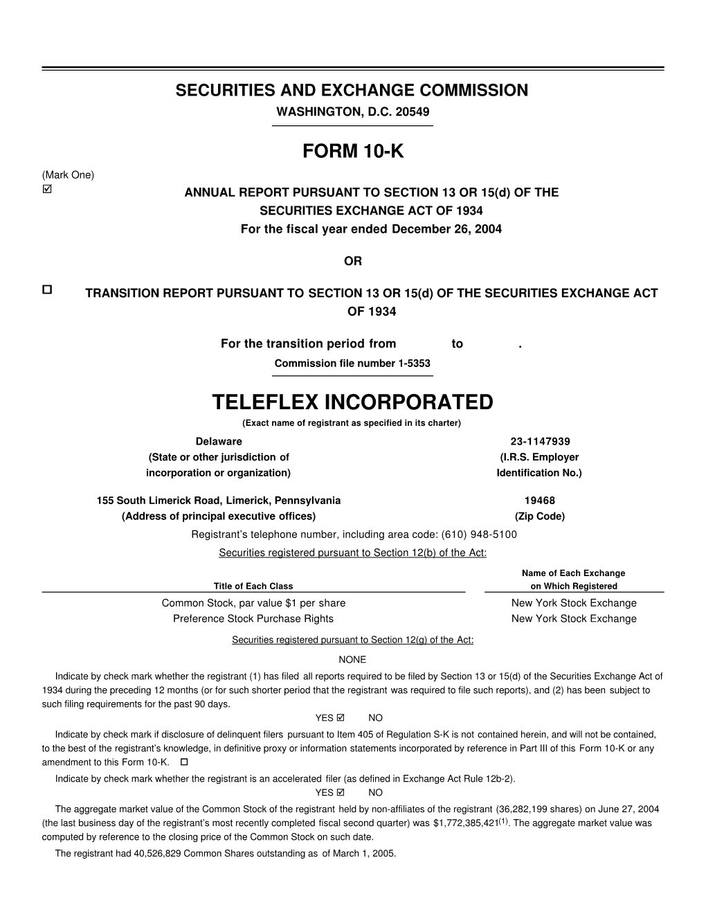 TELEFLEX INCORPORATED (Exact Name of Registrant As Specified in Its Charter) Delaware 23-1147939 (State Or Other Jurisdiction of (I.R.S