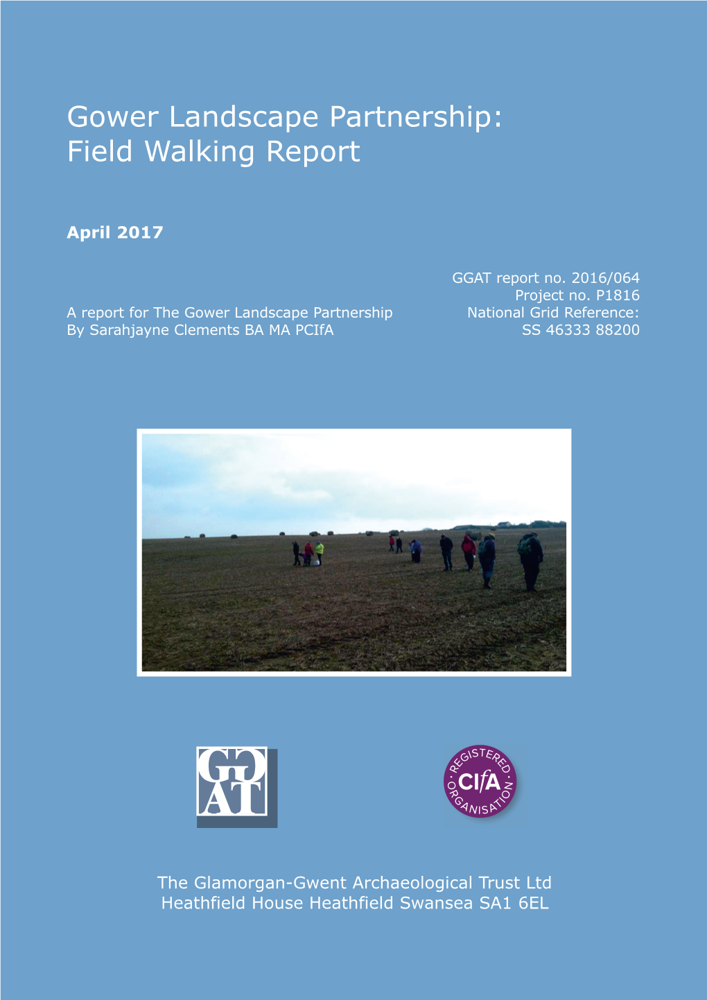 Gower Landscape Partnership: Field Walking Report