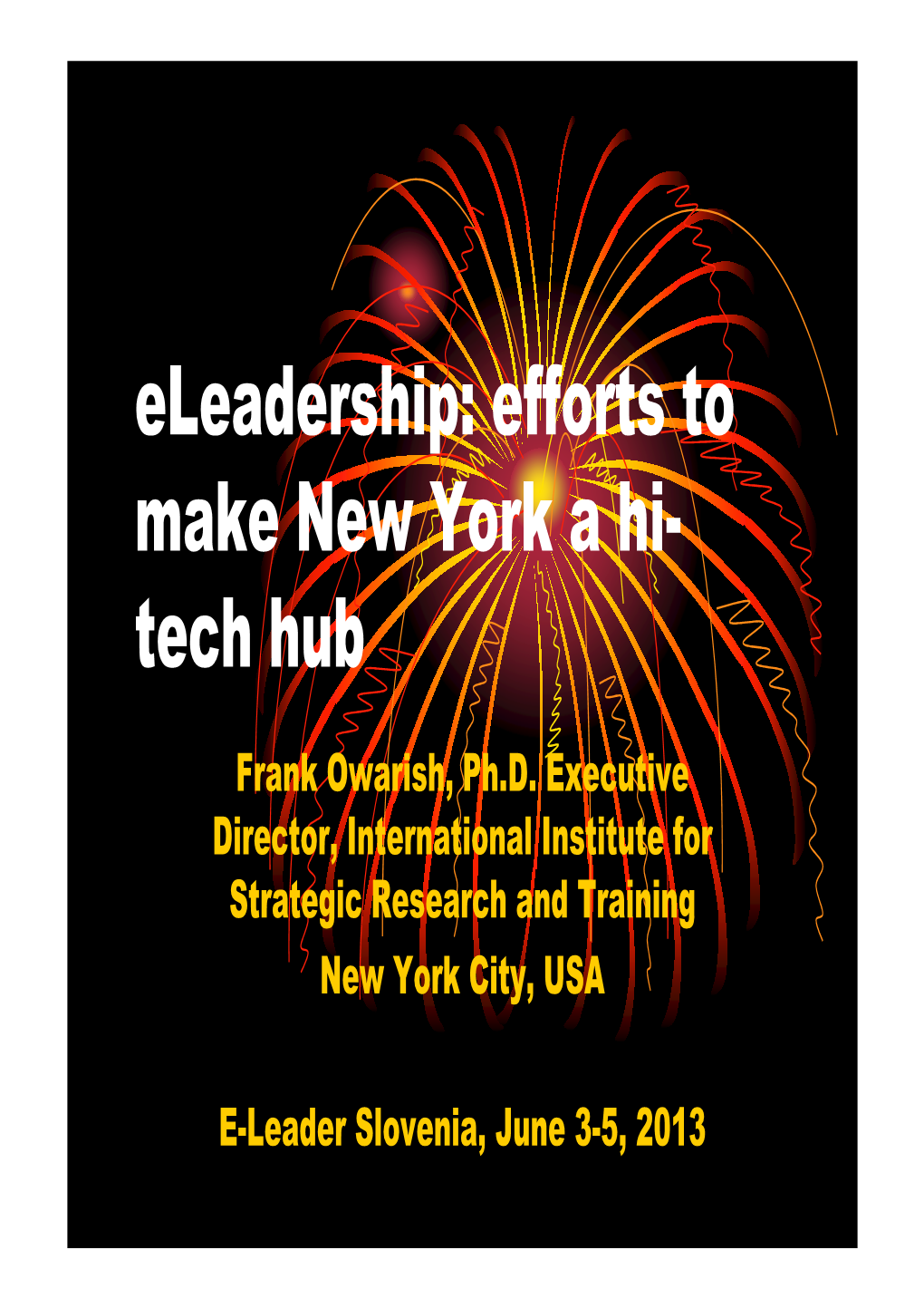 Eleadership: Efforts to Make New York a Hi- Tech Hub