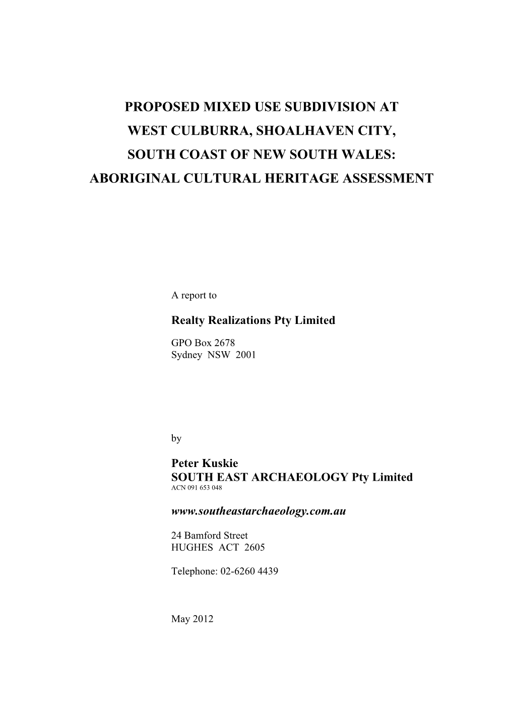 Proposed Mixed Use Subdivision at West Culburra, Shoalhaven City, South Coast of New South Wales: Aboriginal Cultural Heritage Assessment