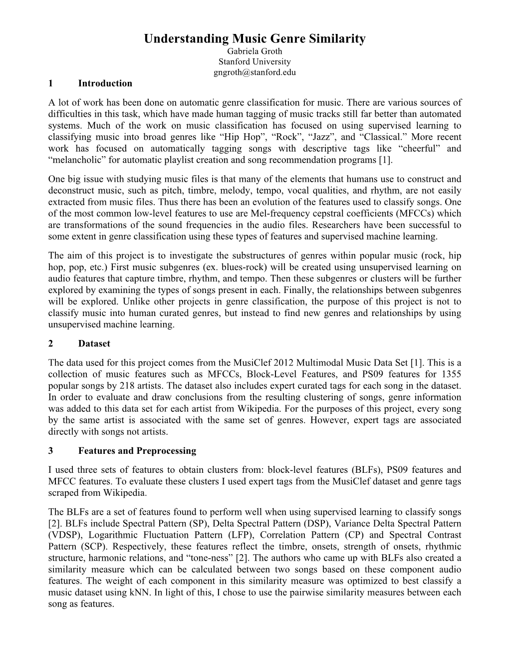 Understanding Music Genre Similarity Gabriela Groth Stanford University Gngroth@Stanford.Edu 1 Introduction