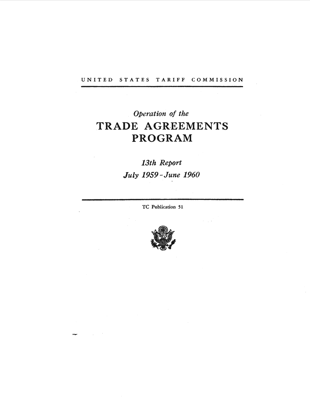 Operation of the Trade Agreements Program, 13Th Report, July 1959