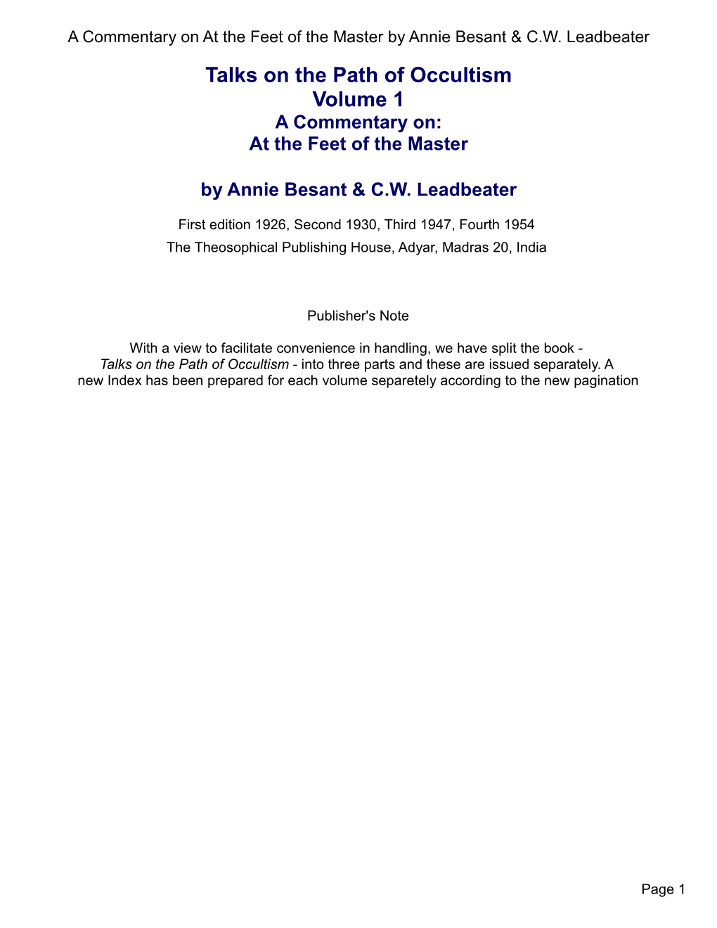 Talks on the Path of Occultism Volume 1 a Commentary On: at the Feet of the Master