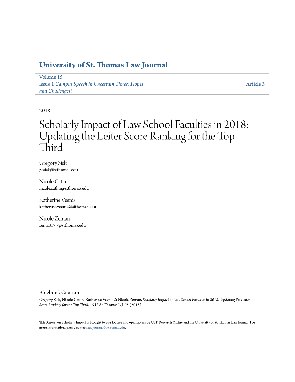Scholarly Impact of Law School Faculties in 2018: Updating the Leiter Score Ranking for the Top Third Gregory Sisk Gcsisk@Stthomas.Edu