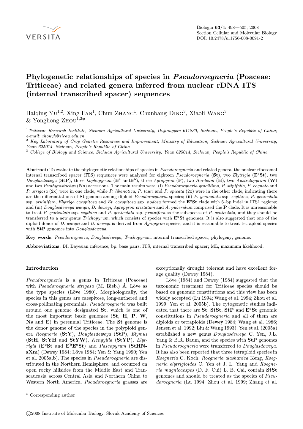 Poaceae: Triticeae) and Related Genera Inferred from Nuclear Rdna ITS (Internal Transcribed Spacer) Sequences