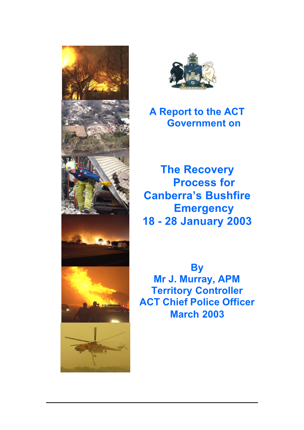 The Recovery Process for Canberra's Bushfire Emergency 18-28 January