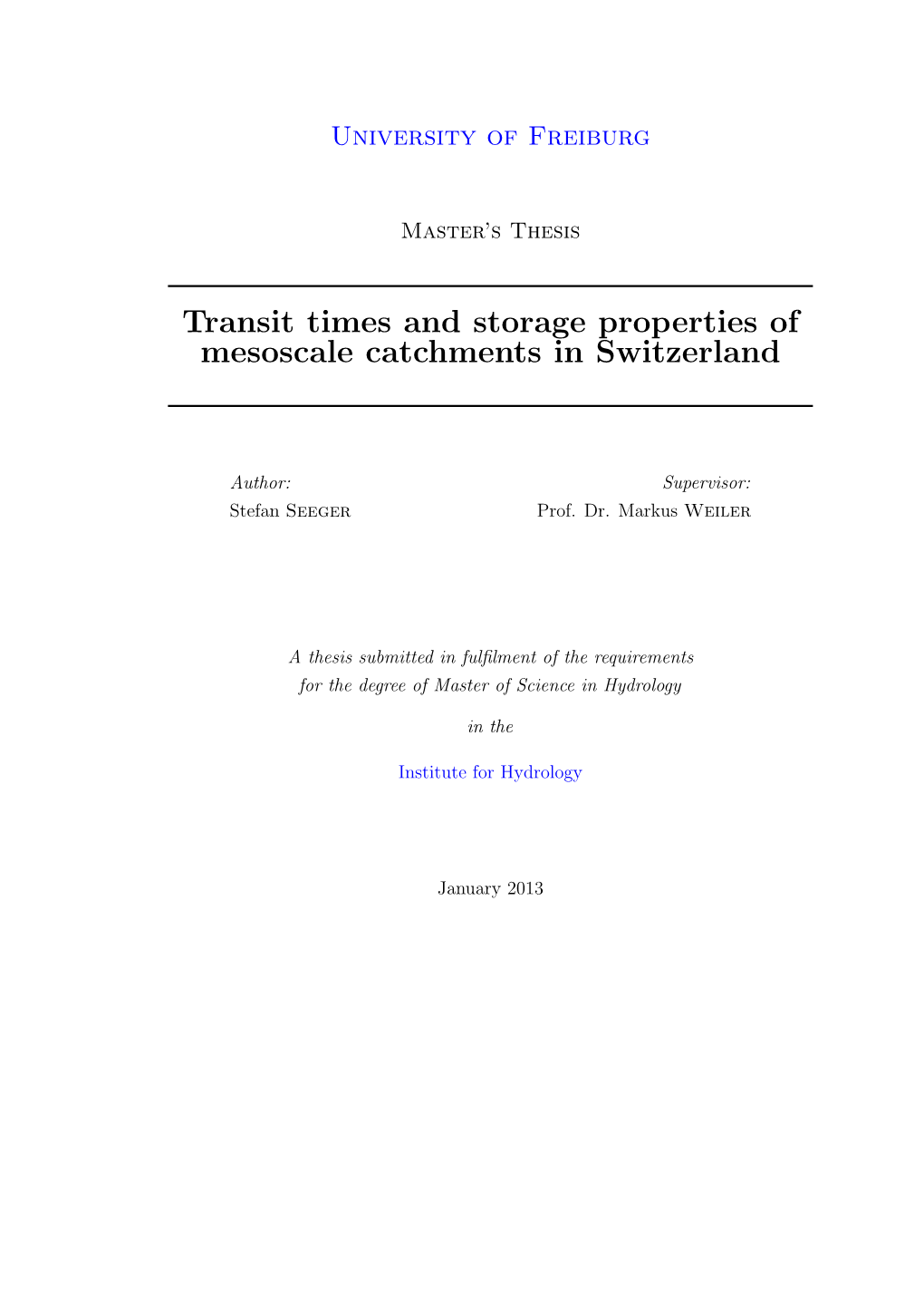 Transit Times and Storage Properties of Mesoscale Catchments in Switzerland