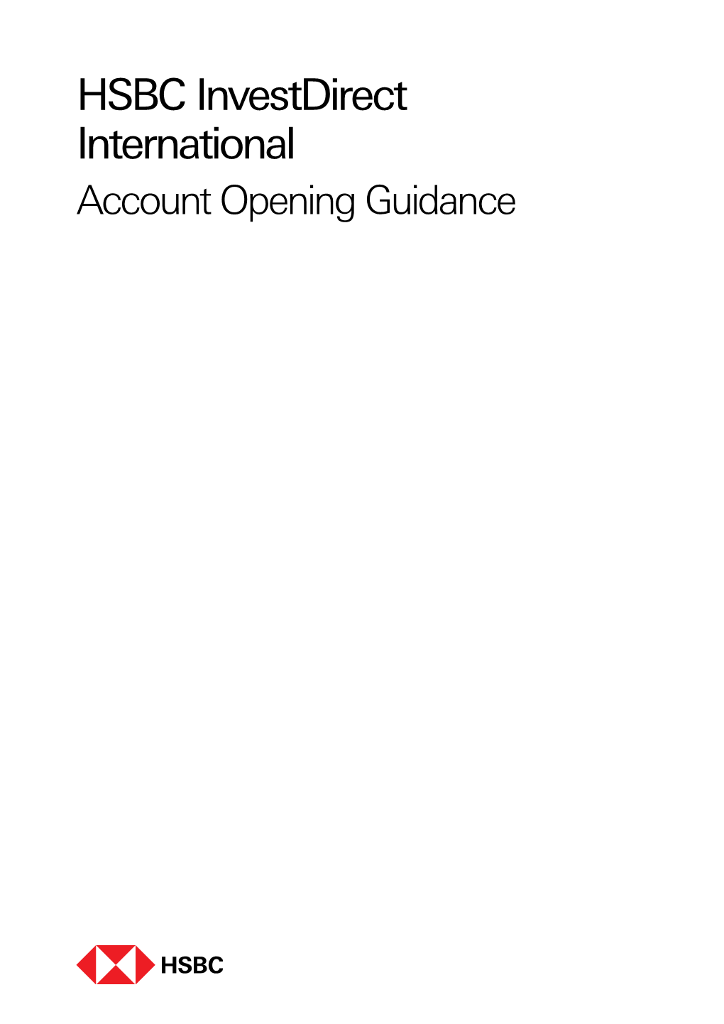 HSBC Investdirect International Account Opening Guidance Frequently Asked Questions
