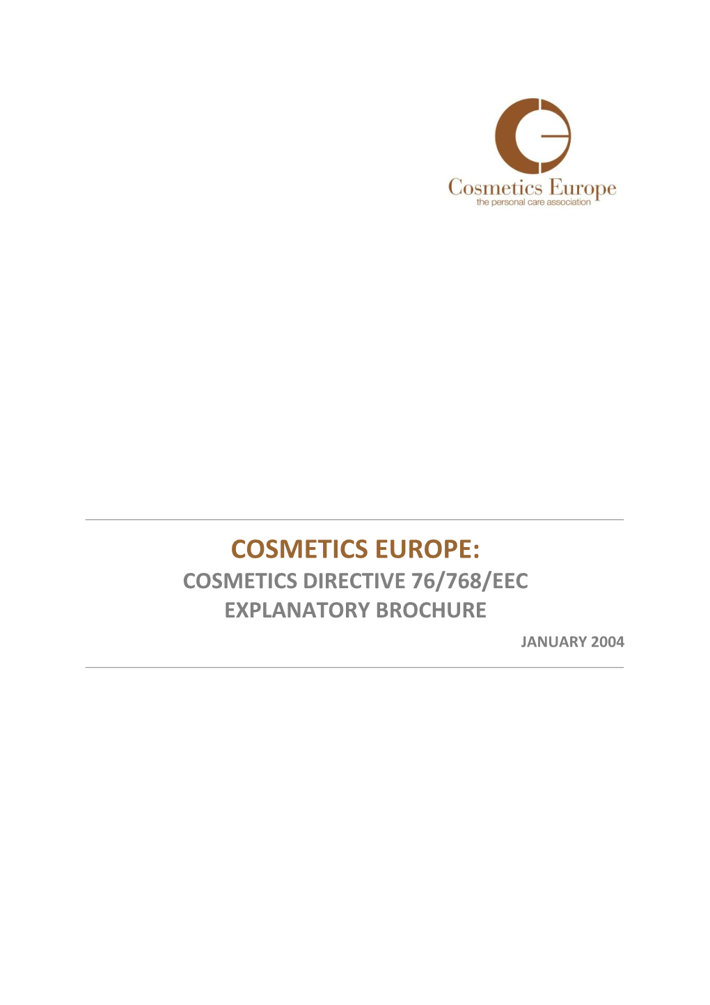 Cosmetics Directive 76/768/Eec Explanatory Brochure January 2004