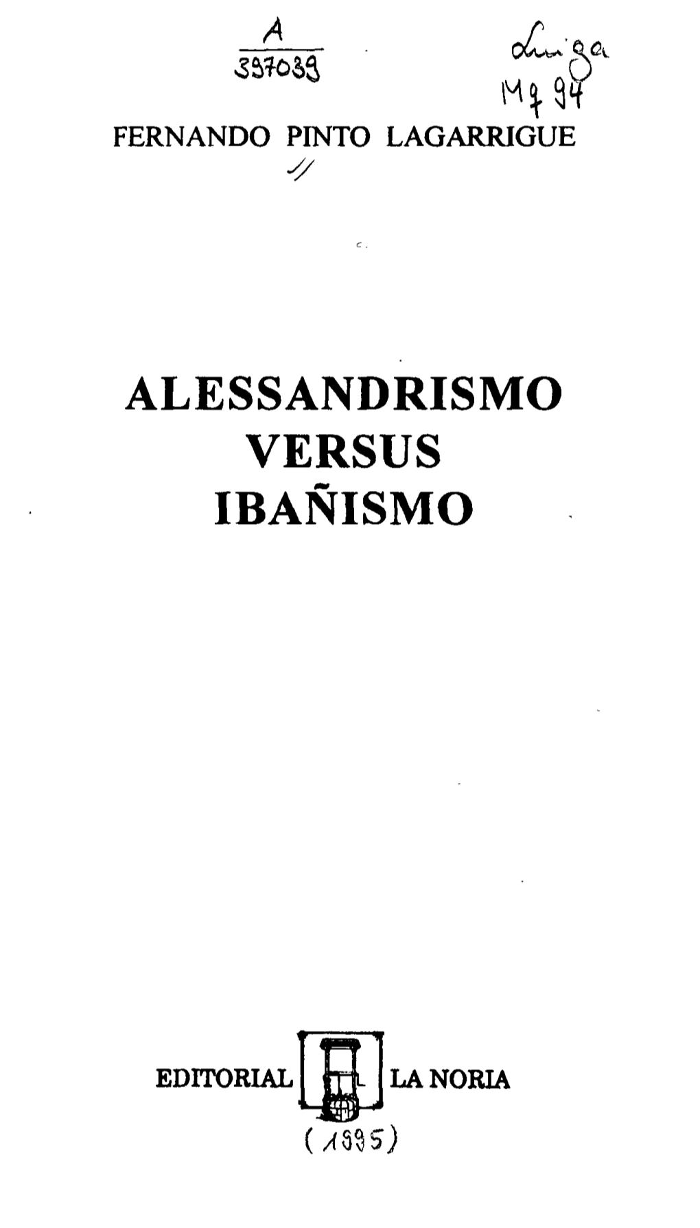 Alessandrismo Versus Ibanismo