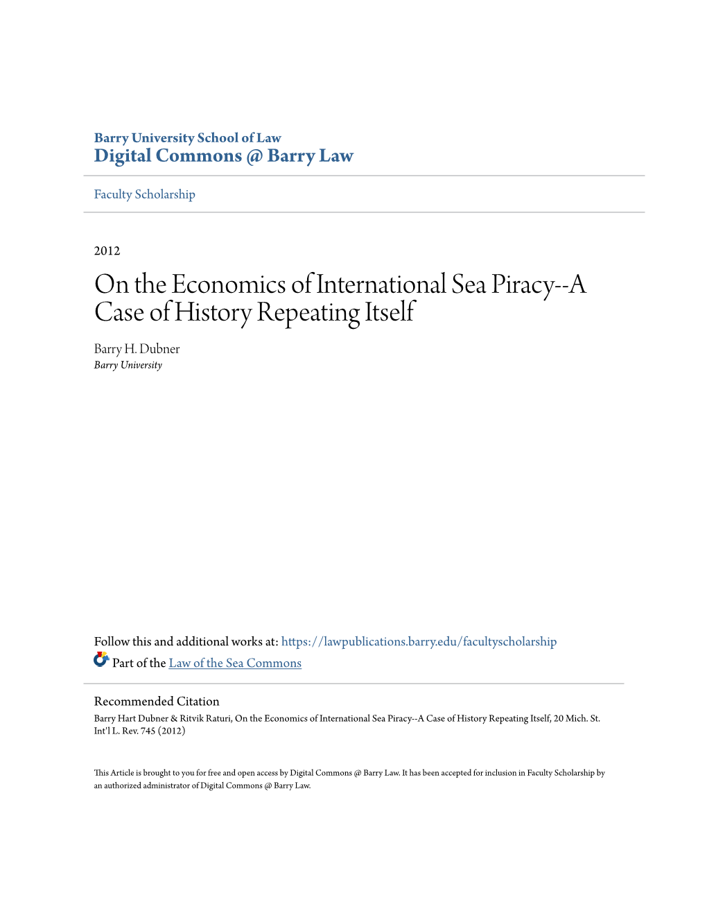 On the Economics of International Sea Piracy--A Case of History Repeating Itself Barry H