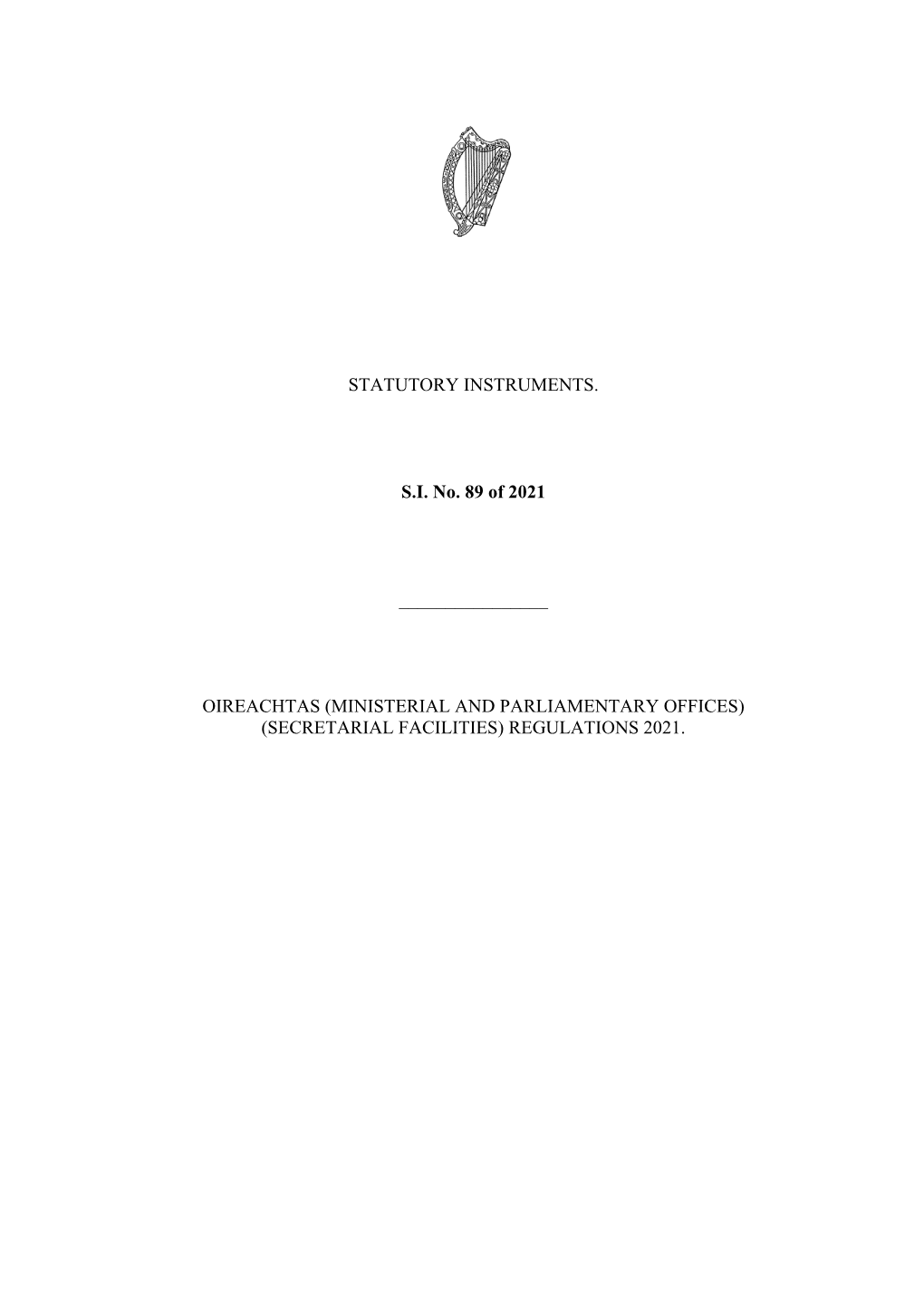 Oireachtas (Ministerial and Parliamentary Offices) (Secretarial Facilities) Regulations 2021