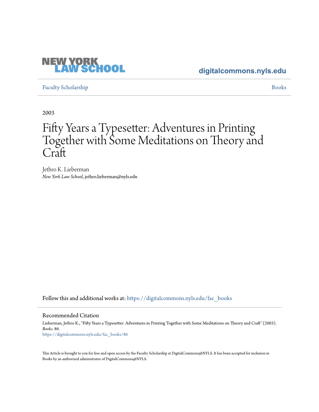 Fifty Years a Typesetter: Adventures in Printing Together with Some Meditations on Theory and Craft Jethro K