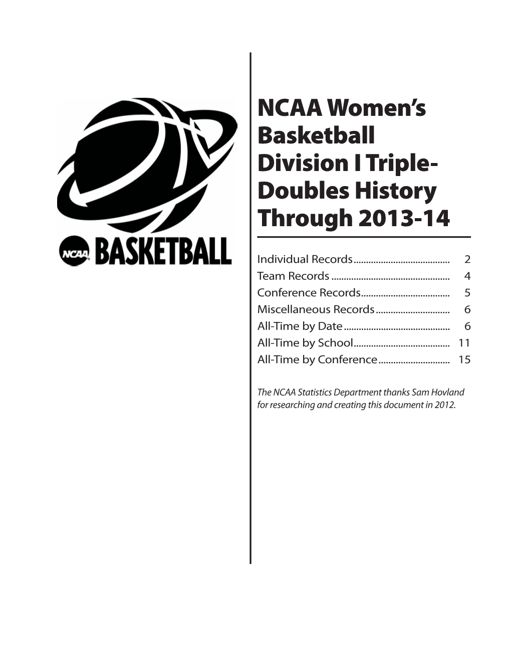 DIVISION I TRIPLE-DOUBLES HISTORY THROUGH 2013-14 Triple-Double Records