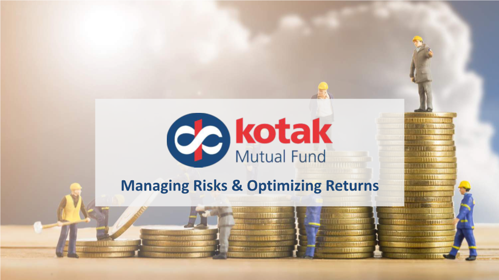 Managing Risks & Optimizing Returns