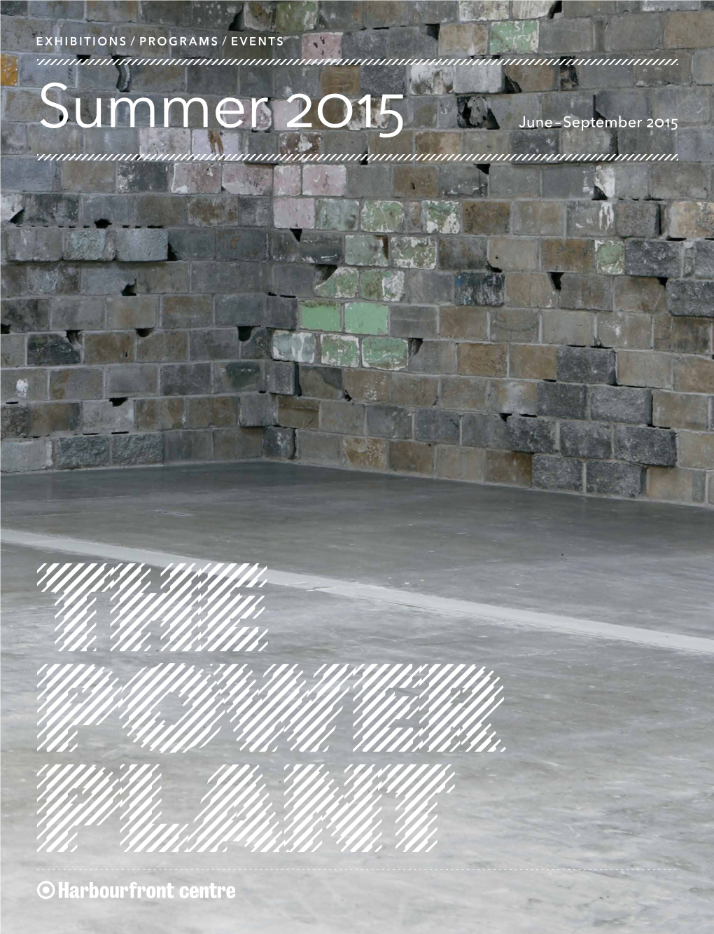 Summer 2015 June – September 2015 OVERVIEW All Year, Summer 2015 at All Free the Power Plant