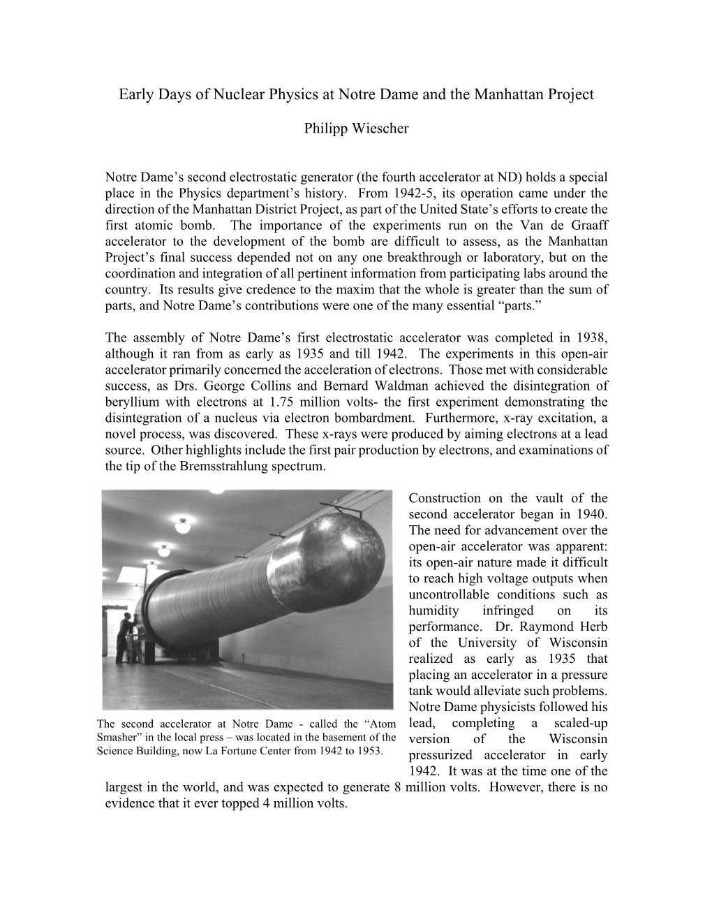 Role of ND Cyclotron (Number 2 Pressurized Accelerator)