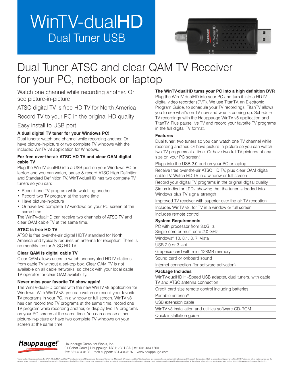 Dual Tuner ATSC and Clear QAM TV Receiver for Your PC, Netbook Or Laptop Watch One Channel While Recording Another